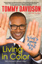Living in Color: What's Funny About Me (Stories from In Living Color, Pop Culture, and the Stand-Up Comedy Scene of the 80s & 90s) - 9781496712967 by Tommy Davidson, Tom Teicholz, 9781496712967