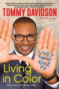 Living in Color: What's Funny About Me (Stories from In Living Color, Pop Culture, and the Stand-Up Comedy Scene of the 80s & 90s) - 9781496712967 by Tommy Davidson, Tom Teicholz, 9781496712967