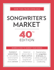 Songwriter's Market 40th Edition (Where & How to Market Your Songs) by Cris Freese, 9781440347795