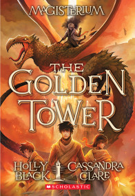 The Golden Tower (Magisterium #5) - 9780545522410 by Holly Black, Cassandra Clare, 9780545522410