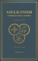 Anglicanism (A Reformed Catholic Tradition) by Gerald Bray, 9781683594369
