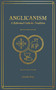 Anglicanism (A Reformed Catholic Tradition) by Gerald Bray, 9781683594369