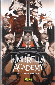The Umbrella Academy 1 (Spanish Edition) by Gerard Way, Gabriel Bá, 9788467907056