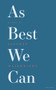 As Best We Can by Jeffrey Wainwright, 9781784109882