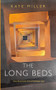 The Long Beds by Kate Miller, 9781784109677