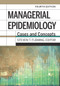 Managerial Epidemiology: Cases and Concepts, 4th Edition by Steven T. Fleming, 9781640551961
