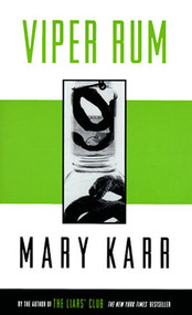 Viper Rum: Poetry by Mary Karr, 9780811213820