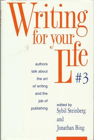 Writing For Your Life #3 by Jonathan Bing, Sybil Steinberg, 9780916366292