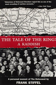 The Tale of the Ring: A Kaddish - 9780916366865 by Frank Stiffel, 9780916366865