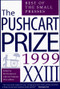 The Pushcart Prize XXIII (Best of the Small Presses 1999 Edition) - 9781888889130 by Bill Henderson, 9781888889130
