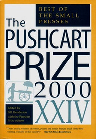 The Pushcart Prize XXIV (Best of the Small Presses 2000 Edition) by Bill Henderson, 9781888889192