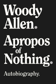 Apropos of Nothing - Large Print Edition by Woody Allen, 9781951627355