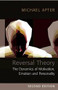 Reversal Theory (The Dynamics of Motivation, Emotion and Personality) by Michael J. Apter, 9781851684809