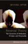 Reversal Theory (The Dynamics of Motivation, Emotion and Personality) by Michael J. Apter, 9781851684809