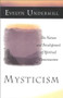 Mysticism (The Nature and Development of Spiritual Consciousness) by Evelyn Underhill, 9781851681969