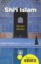 Shi'i Islam (A Beginner's Guide) by Moojan Momen, 9781780747873
