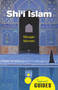 Shi'i Islam (A Beginner's Guide) by Moojan Momen, 9781780747873