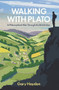 Walking With Plato (A Philosophical Hike Through the British Isles) - 9781780746562 by Gary Hayden, 9781780746562