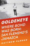 Goldeneye by Matthew Parker, 9781605986869