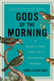 Gods of the Morning by John Lister-Kaye, 9781681772110