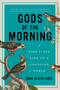 Gods of the Morning by John Lister-Kaye, 9781681772110