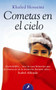 Cometas en el cielo/ The Kite Runner by Khaled Hosseini, 9788478888856