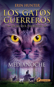 Medianoche / Midnight (Spanish Edition) by Erin Hunter, 9788498385939