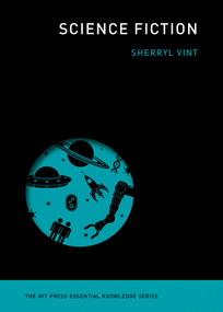 Science Fiction by Sherryl Vint, 9780262539999