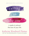 Calling in "The One" Revised and Expanded (7 Weeks to Attract the Love of Your Life) by Katherine Woodward Thomas, 9780593139790