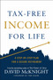 Tax-Free Income for Life (A Step-by-Step Plan for a Secure Retirement) by David McKnight, 9780593327753
