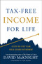 Tax-Free Income for Life (A Step-by-Step Plan for a Secure Retirement) by David McKnight, 9780593327753