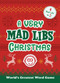 A Very Mad Libs Christmas (4 Mad Libs in One!) by Mad Libs, 9780593382578