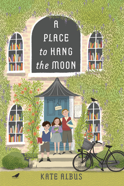 A Place to Hang the Moon by Kate Albus, 9780823447053