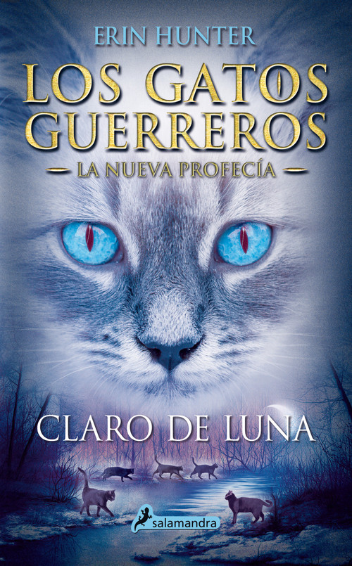 Claro de luna / Moonrise (Spanish Edition) by Erin Hunter, 9788498386240