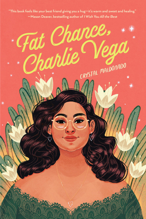 Fat Chance, Charlie Vega by Crystal Maldonado, 9780823447176