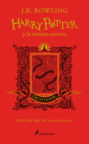 Harry Potter y la cámara secreta (20 Aniv. Gryffindor) / Harry Potter and the Chamber of Secrets (Gryffindor) (Spanish Edition) by J.K. Rowling, 9788498389715