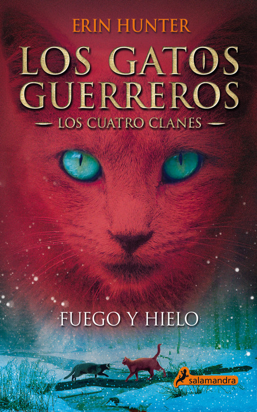 Fuego y hielo / Fire and Ice (Spanish Edition) by Erin Hunter, 9788498384604