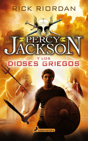Percy Jackson y los dioses griegos / Percy Jackson's Greek Gods (Spanish Edition) by Rick Riordan, 9788498387131