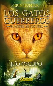 Río oscuro / Dark River (Spanish Edition) by Erin Hunter, 9788498388398