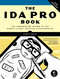 The IDA Pro Book, 2nd Edition (The Unofficial Guide to the World's Most Popular Disassembler) by Chris Eagle, 9781593272890