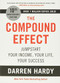 The Compound Effect (Jumpstart Your Income, Your Life, Your Success) - 9780306924637 by Darren Hardy, 9780306924637