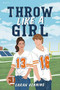 Throw Like a Girl - 9780316529495 by Sarah Henning, 9780316529495