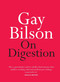 On Digestion by Gay Bilson, 9780733644429