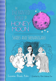 Shades And Shenanigans-Color Edition (The Enchanted World Of Honey Moon) by Sofi Benitez, 9781943785810