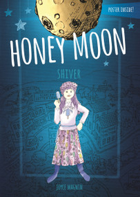 Shiver (The Enchanted World Of Honey Moon) by Joyce Magnin, 9781943785803
