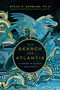 The Search for Atlantis (A History of Plato's Ideal State) by Stephen Kershaw, 9781681778594