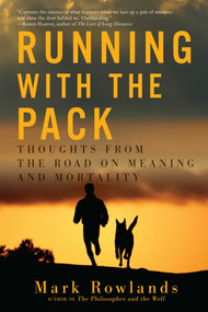 Running with the Pack by Mark Rowlands, 9781605984773