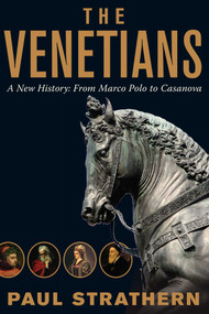The Venetians - 9781605984896 by Paul Strathern, 9781605984896