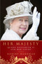 Her Majesty - 9781605984353 by Robert Hardman, 9781605984353