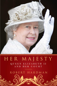 Her Majesty - 9781605984353 by Robert Hardman, 9781605984353